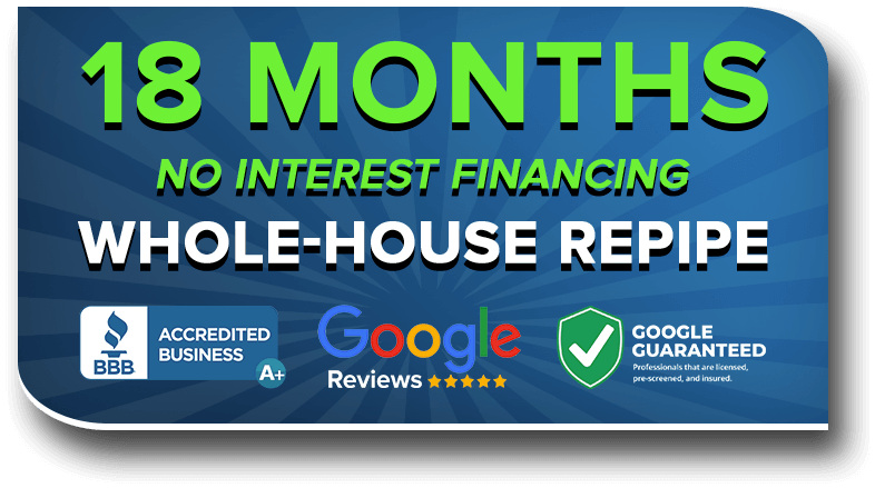 18 months no interest financing on whole house repipes